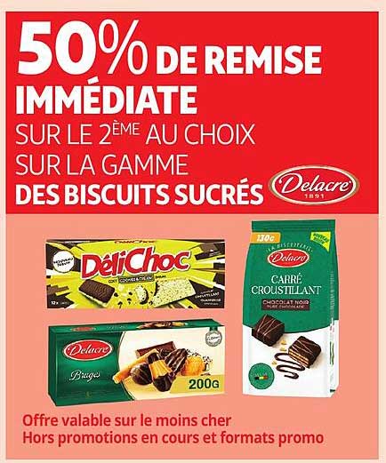 50% DE REMISE IMMEDIATE SUR LE 2ÈME AU CHOIX SUR LA GAMME DES BISCUITS SUCRÉS