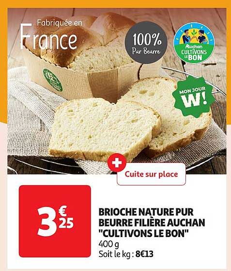 Brioche Nature Pur Beurre Filière Auchan "Cultivons le Bon"