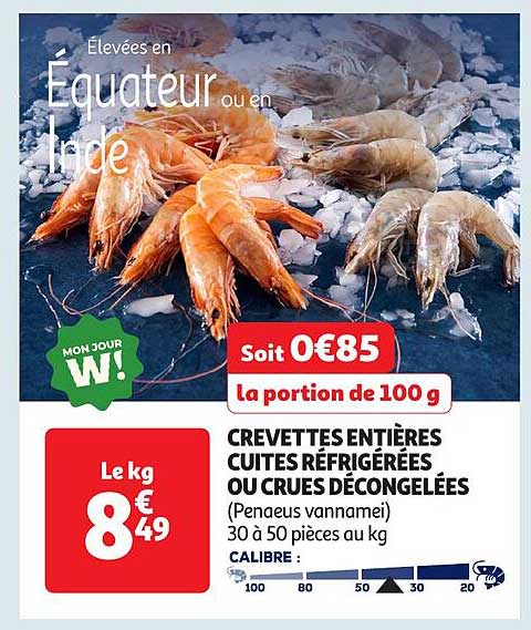 CREVETTES ENTIÈRES CUITES RÉFRIGÉRES OU CRUES DÉCONGELÉES