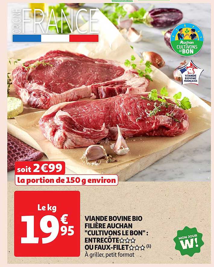VIANDE BOVINE BIO FILIÈRE AUCHAN "CULTIVONS LE BON" : ENTRECÔTE OU FAUX-FILÉ