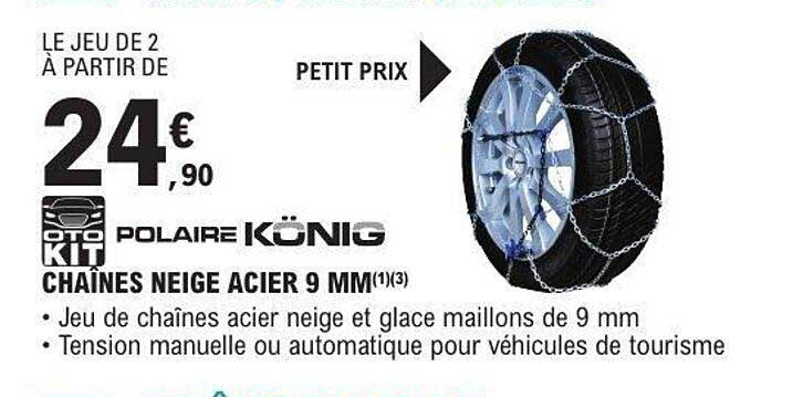 LE JEU DE 2 À PARTIR DE 24,90€ POLAIRE KONIG CHAÎNES NEIGE ACIER 9 MM