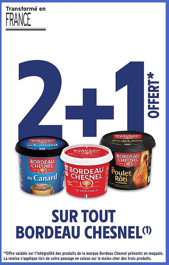 2+1 OFFERT* SUR TOUT BORDEAU CHESNEL