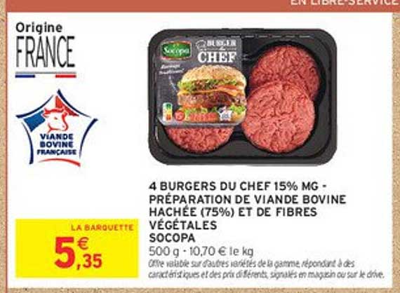 4 BURGERS DU CHEF 15% MG - PRÉPARATION DE VIANDE BOVINE HACHÉE (75%) ET DE FIBRES VÉGÉTALES SOCOPA