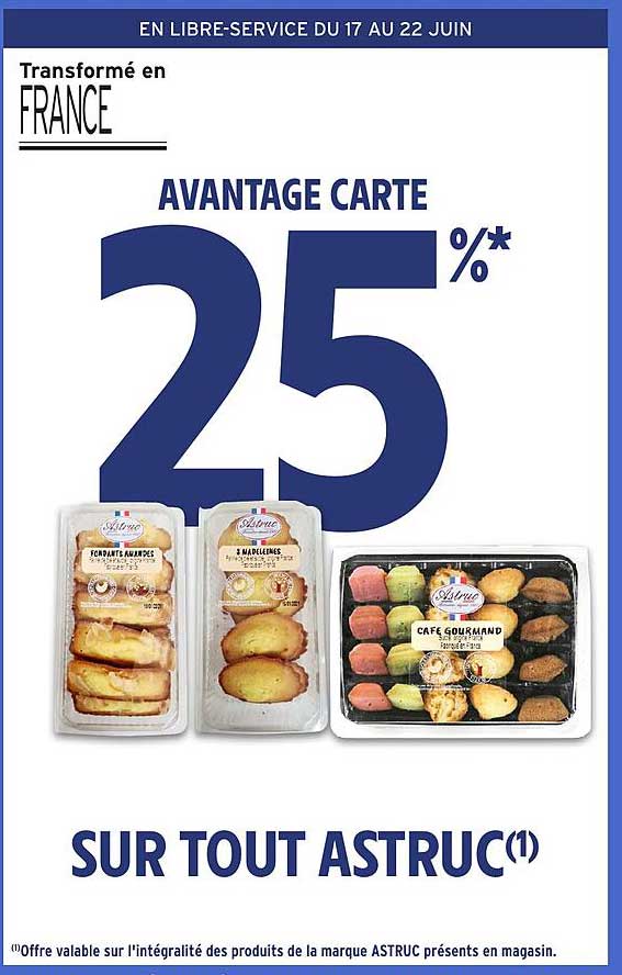 AVANTAGE CARTE 25 %* SUR TOUT ASTRUC