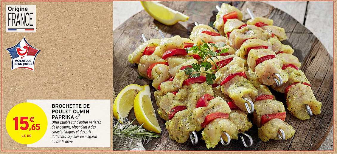 BROCHETTE DE POULET CUMIN PAPRIKA