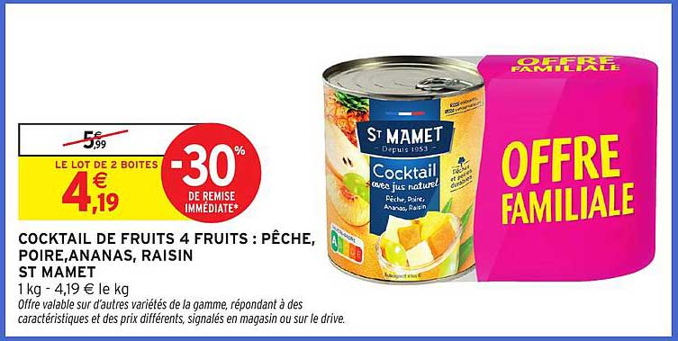 COCKTAIL DE FRUITS 4 FRUITS : PÊCHE, POIRE, ANANAS, RAISIN ST MAMET