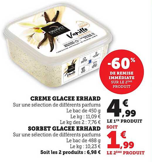 Crème Glacée Erhard et Sorbet Glacée Erhard - 60% de remise immédiate sur le 2ème produit