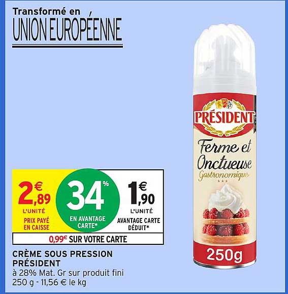 CRÈME SOUS PRESSION PRÉSIDENT