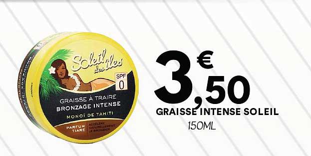 Graisse intense soleil 150ML - Monoi de Tahiti