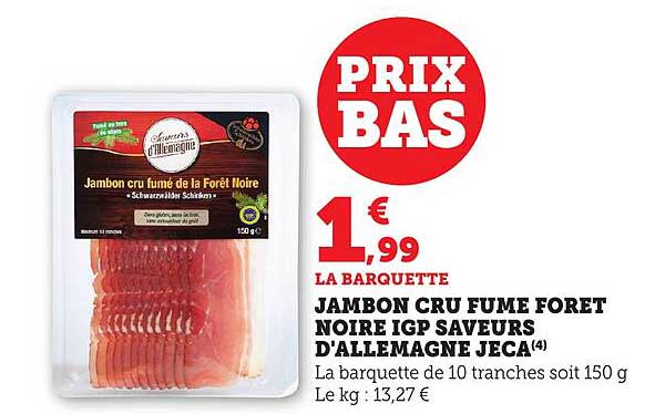 JAMBON CRU FUME FORET NOIRE IGP SAVEURS D'ALLEMAGNE JECA