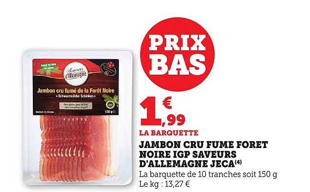 JAMBON CRU FUME FORET NOIRE IGP SAVEURS D'ALLEMAGNE JECA