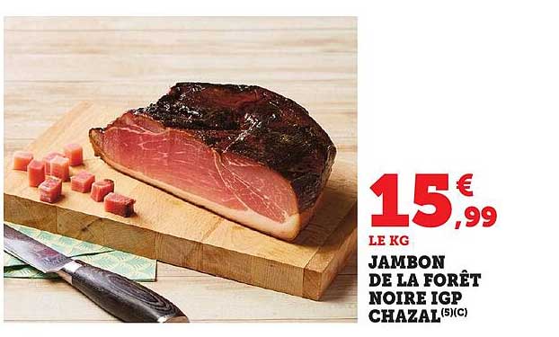 JAMBON DE LA FORÊT NOIRE IGP CHAZAL