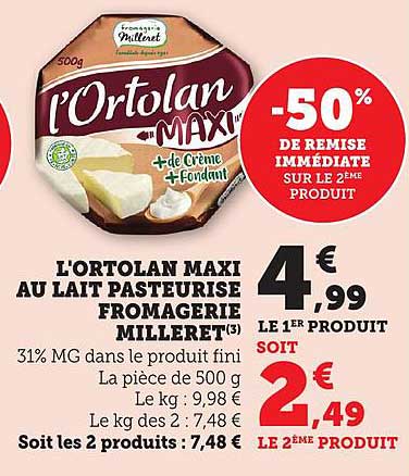 L'Ortolan Maxi au lait pasteurisé Fromagerie Milleret