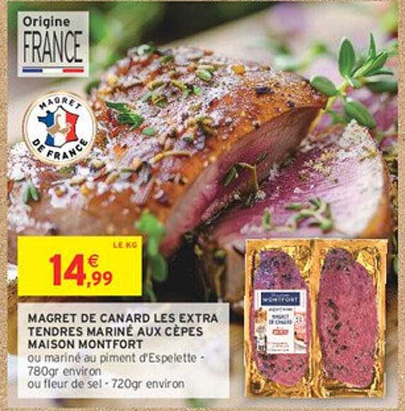 MAGRET DE CANARD LES EXTRA TENDRES MARINÉ AUX CÈPES MAISON MONTFORT