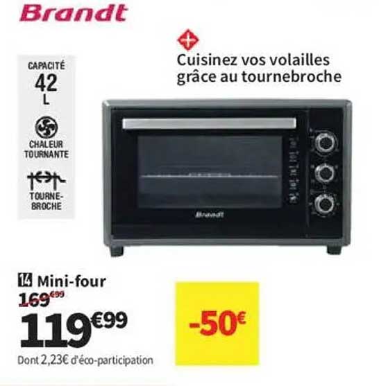 Mini-four Brandt - Cuisinez vos volailles grâce au tournebroche