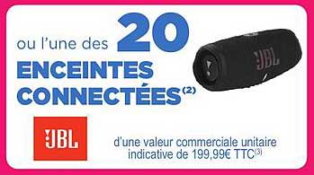 ou l’une des 20 ENCEINTES CONNECTÉES