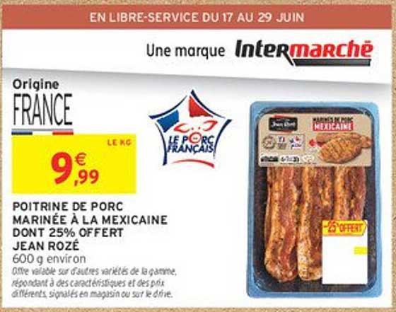 Poitrine de porc marinée à la mexicaine dont 25% offert