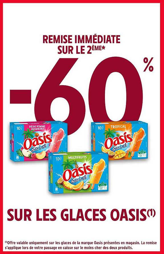 REMISSE IMMÉDIATE SUR LE 2ème* -60%
