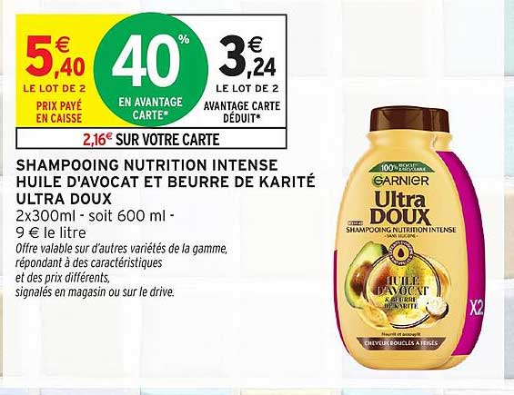 SHAMPOOING NUTRITION INTENSE HUILE D'AVOCAT ET BEURRE DE KARITÉ ULTRA DOUX
