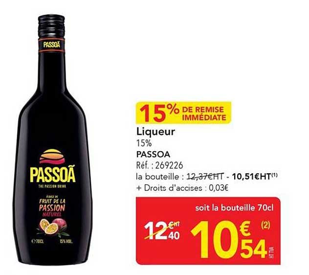 15% DE REMISE IMMÉDIATE Liqueur 15% PASSOA