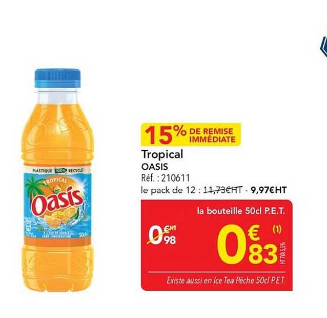 15% DE REMISE IMMÉDIATE Tropical OASIS