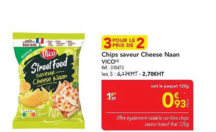 3 POUR LE PRIX DE 2 Chips saveur Cheese Naan VICO