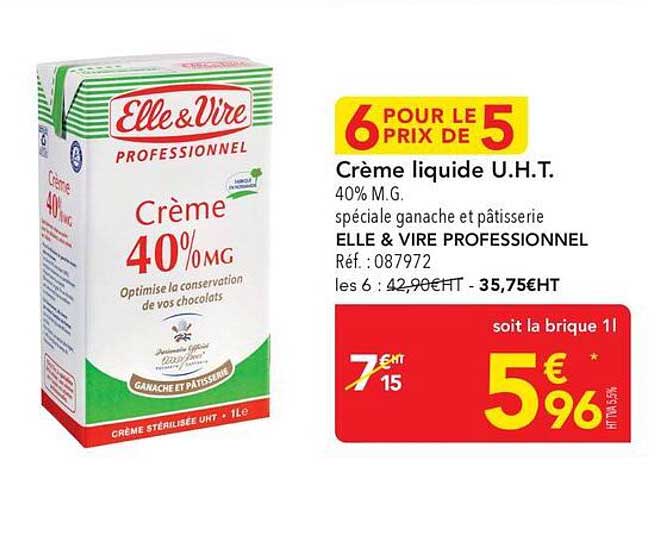 Crème liquide U.H.T. 40% M.G. spéciale ganache et pâtisserie ELLE & VIRE PROFESSIONNEL