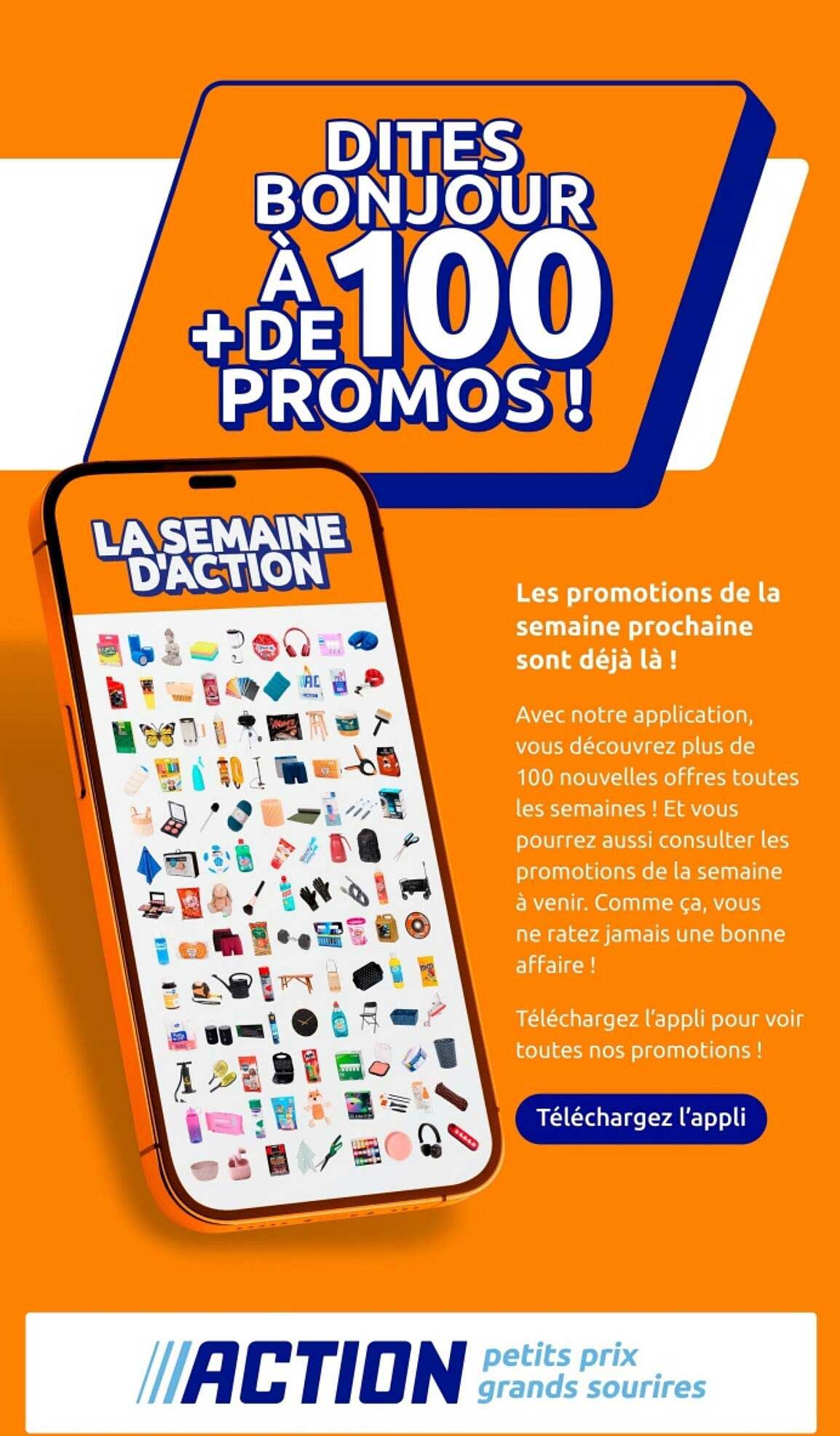 DITES BONJOUR À + DE 100 PROMOS !
