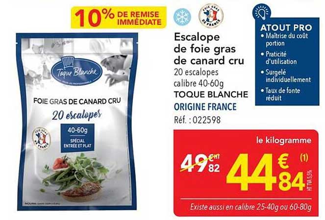 Escalope de foie gras de canard cru 20 escalopes calibre 40-60g TOQUE BLANCHE ORIGINE FRANCE