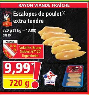 Escalopes de poulet(a) extra tendre