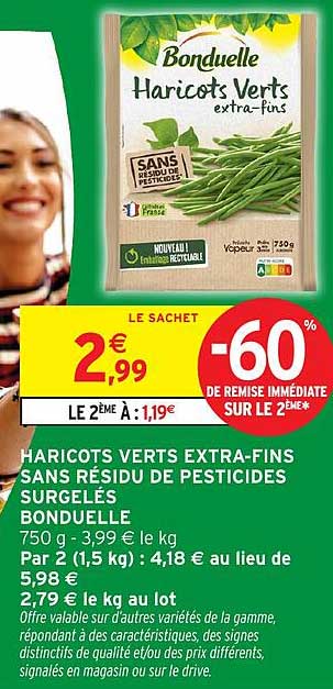 HARICOTS VERTS EXTRA-FINS SANS RÉSIDU DE PESTICIDES SURGELÉS BONDUELLE