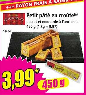 Petit pâté en croûte poulet et moutarde à l'ancienne 450 g (1 kg = 8,87)