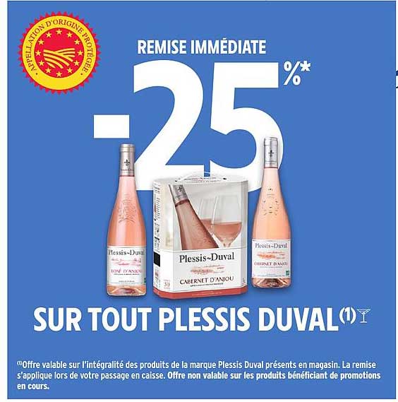 REMISE IMMÉDIATE -25%* SUR TOUT PLESSIS DUVAL(1)