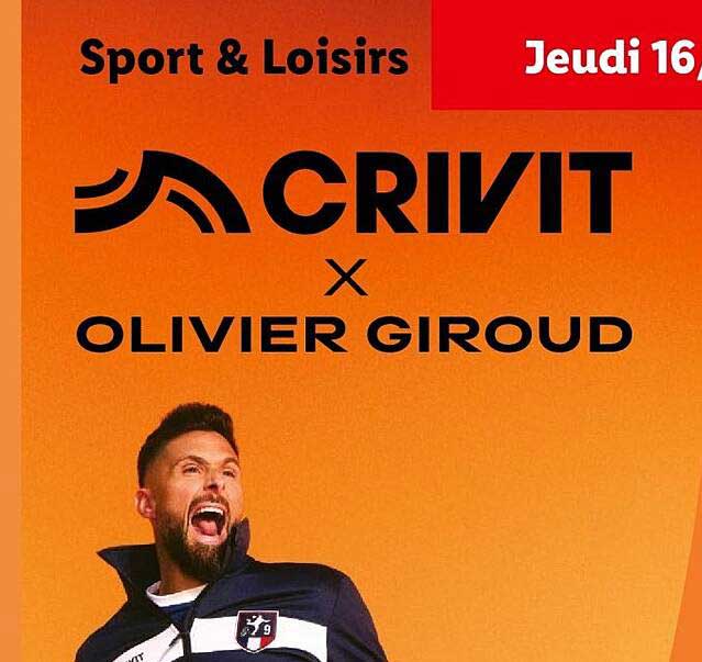 CRIVIT x OLIVIER GIROUD