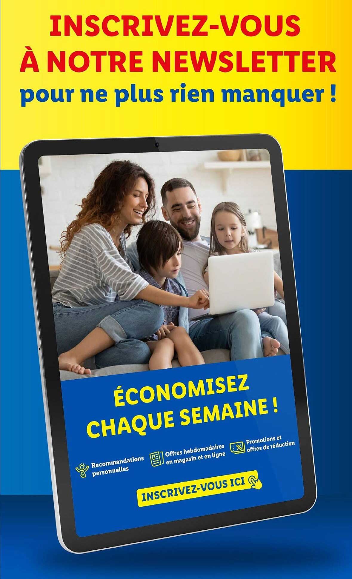INSCRIVEZ-VOUS À NOTRE NEWSLETTER pour ne plus rien manquer !