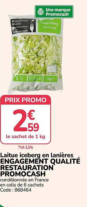 Laitue iceberg en lanières ENGAGEMENT QUALITÉ RESTAURATION PROMOCASH