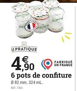 LE PRATIQUE 4€90 6 pots de confiture Ø 82 mm. 324 mL. Réf. 7366