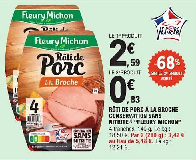 Rôti de porc à la broche conservation sans nitrite(1) "Fleury Michon"