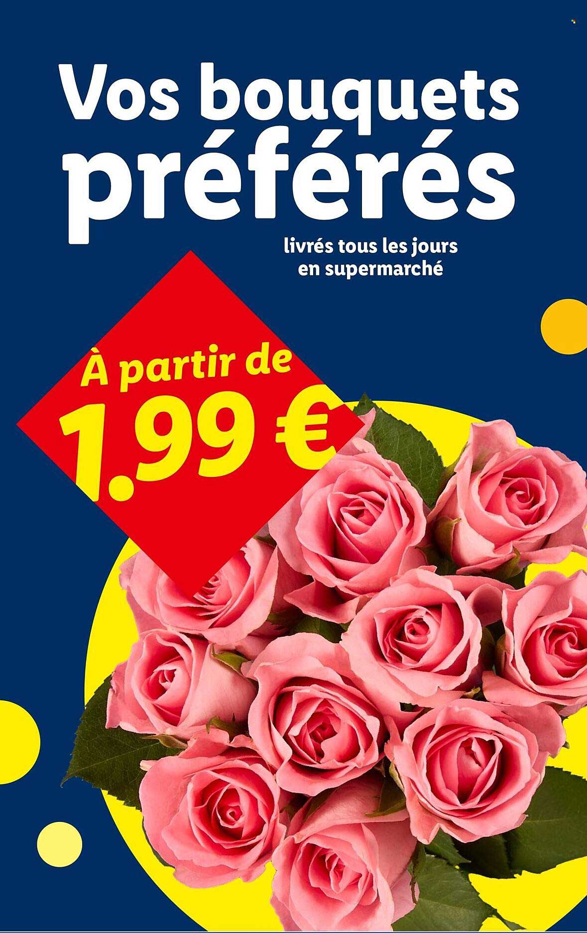 Vos bouquets préférés livrés tous les jours en supermarché