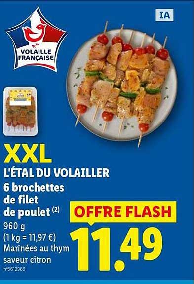 XXL L'ÉTAL DU VOLAILLIER 6 brochettes de filet de poulet Mariné au thym saveur citron