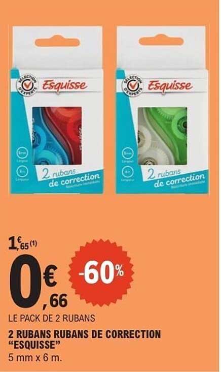 2 RUBANS RUBANS DE CORRECTION “ESQUISSE”