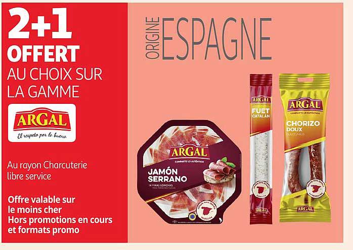 2+1 OFFERT AU CHOIX SUR LA GAMME ARGAL