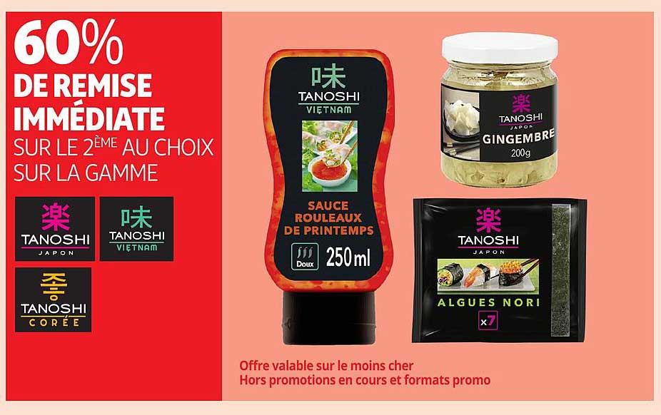 60% DE REMISE IMMEDIATE SUR LE 2ÈME AU CHOIX SUR LA GAMME
