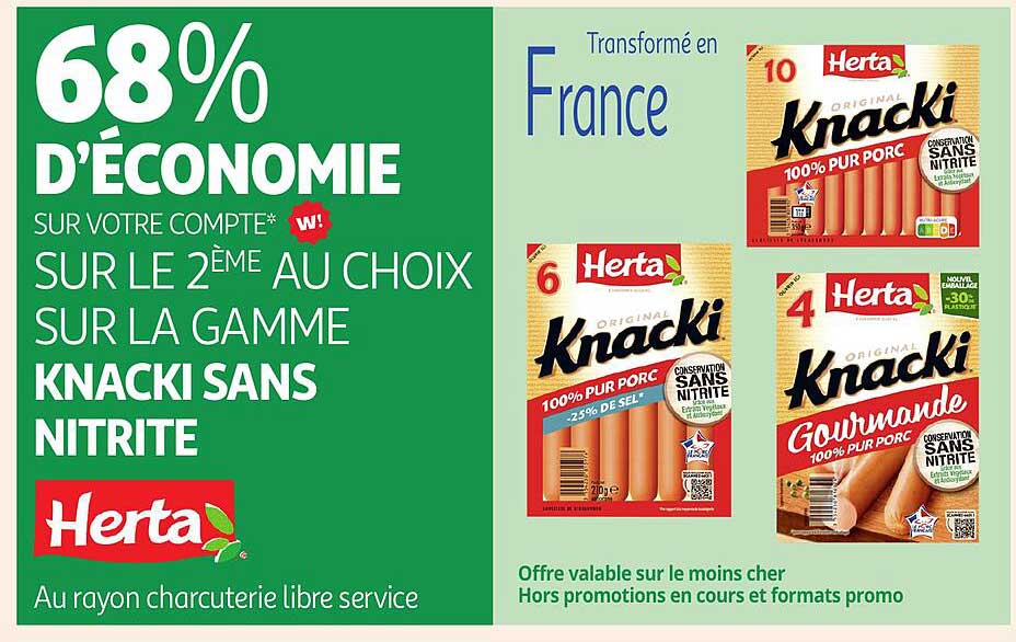 68% D'ÉCONOMIE SUR LE 2ÈME AU CHOIX SUR LA GAMME KNACKI SANS NITRITE
