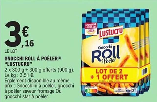 GNOCCHI ROLL À POÊLER "LUSTUCRU"