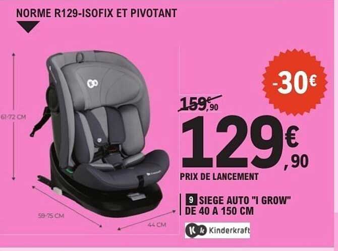 SIEGE AUTO 'I GROW' DE 40 À 150 CM