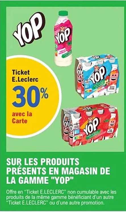 SUR LES PRODUITS PRÉSENTS EN MAGASIN DE LA GAMME "YOP"