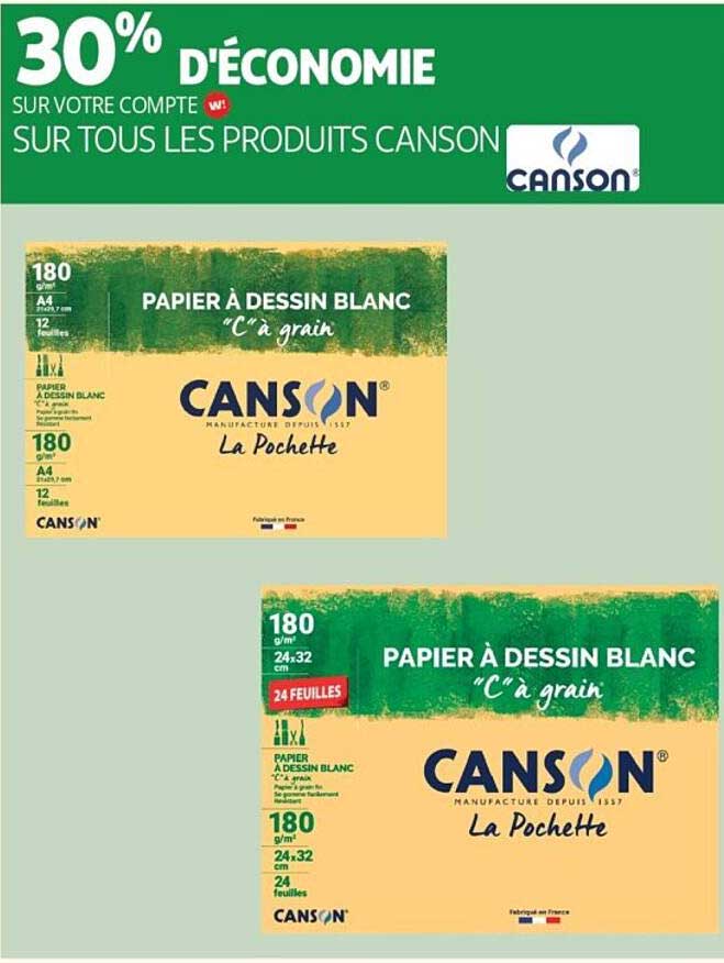 30% D'ÉCONOMIE SUR VOTRE COMPTE SUR TOUS LES PRODUITS CANSON