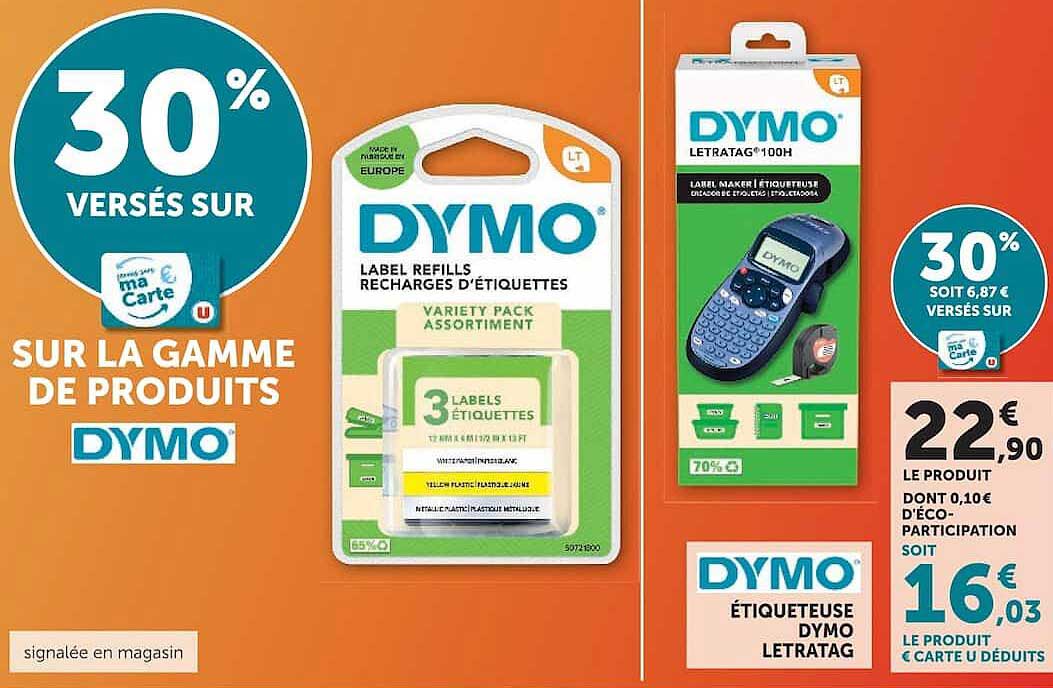 30% VERSÉS SUR SUR LA GAMME DE PRODUITS DYMO