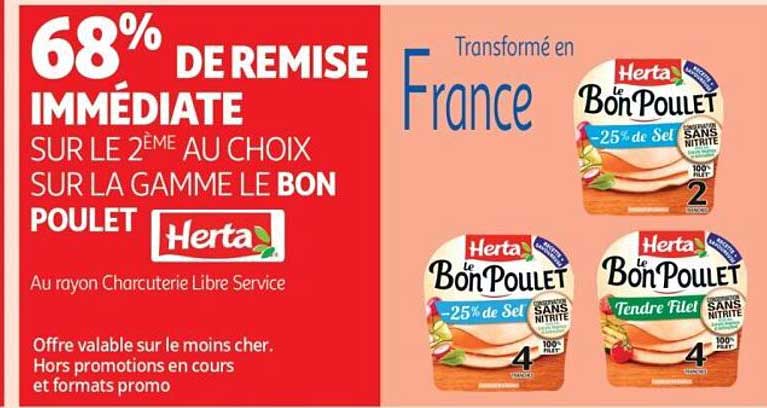 68% DE REMISE IMMÉDIATE SUR LE 2ÈME AU CHOIX SUR LA GAMME LE BON POULET